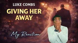 Luke Combs - Giving Her Away (Official Studio Video) | REACTION