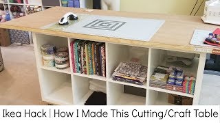 Ikea Hack | How I Made My Cutting/Sewing and Crafting Table