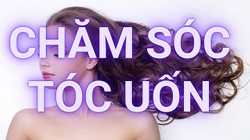 Cách Chăm Sóc Tóc Uốn Sau Khi Gội Và Cách Chăm Sóc Tóc Sau Khi Uốn Mềm Mượt Vào Nếp | Mộc Tâm