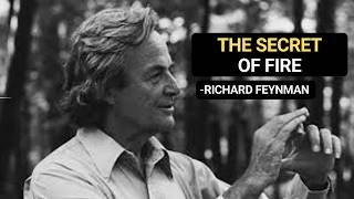 The Hidden Physics of Fire (Feynman’s Brilliant Explanation)