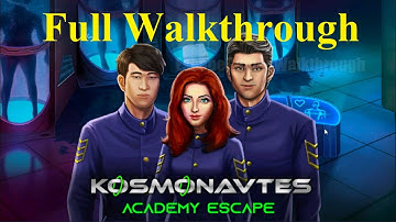 Kosmonavtes: Academy Escape FULL Walkthrough [LKMAD]