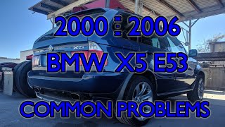 2000 - 2006 BMW X5 E53 common problems