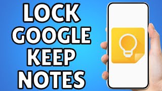 How To Lock Google Keep Notes screenshot 2