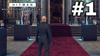 HITMAN World of Assassination Campaign | Part 1: The Ultimate Professional Assassin