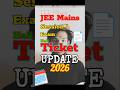 JEE Mains Hall Ticket Update | JEE Mains Session 1 #jee #jee2026