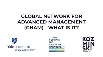 Global Network for Advanced Management (GNAM) – what is it?