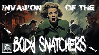 TOO HOT FOR YOUTUBE Invasion of the Body Snatchers - DEEP DIVE into Possession: MUST SEE