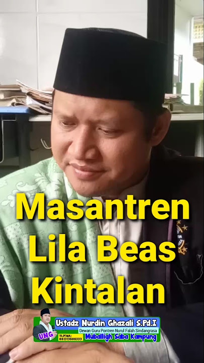 MASANTREN LILA Beas Beak Kintalan #pesantren #ulama #santri