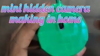 Mini hidden camera making in home #homemade
