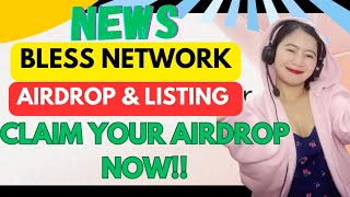 BLESS AIRDROP CLAIMING AND CEX LISTING UPDATES