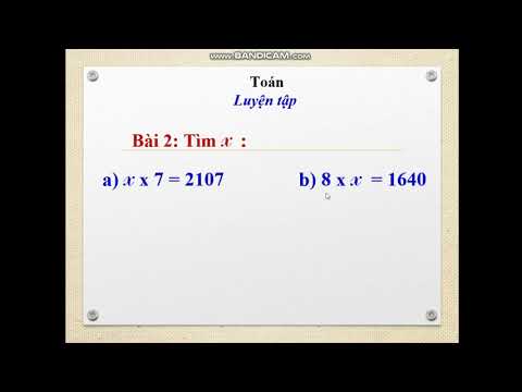 Lớp 3 - Môn: Toán - Bài: Luyện tập trang 120 (Tuần 24 - 06/4/2020)