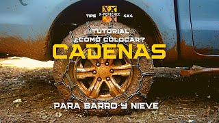 CLASES DE 4x4- CADENAS PARA BARRO Y NIEVE COMO COLOCAR LAS CADENAS CORRECTAMENTE. TIPS XPERIENCE 4X4