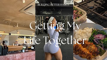 GETTING MY LIFE TOGETHER: Reset Vlog