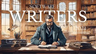 Best Writing Software For Authors 2024