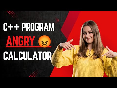 Angry Calculator C++ Program | Coding + Comedy#cplusplus # ...