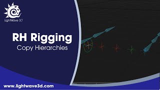 Lightwave 3D RH Rigging Copy Hierarchies