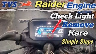 New Tvs Raider Ka Engine Check Light Kaise Hataye ?