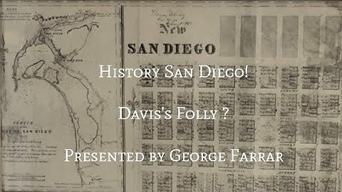 San Diego History - Life in 1850s San Diego - The Rise and Fall of New San Diego - Davis's Folly?