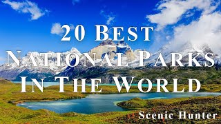 20 Best National Parks In The World | Top 20 National Parks Worldwide by Scenic Hunter 5,390 views 5 months ago 39 minutes