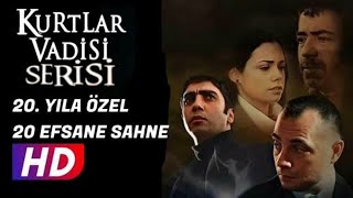 Kurtlar Vadisi Serisi 20.Yıla Özel 20 Efsane Sahne