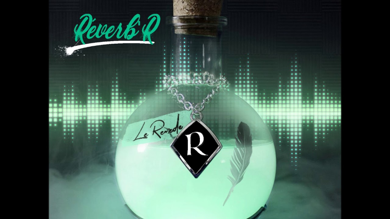 Guarda Réverb'R - Le Remède Pt.2 su YouTube