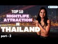 Top 10 Nightlife Attractions in Thailand (Part-2)  | #thailand