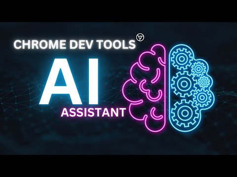 Chrome DevTools AI Assistant: Revolutionize Your Web Development