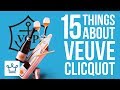15 Things You Didn’t Know About VEUVE CLICQUOT