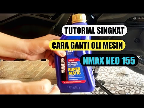 GANTI OLI NMAX, Berapa Banyak dan Olinya Apa