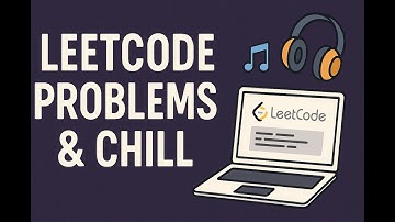 LeetCode Problems & Chill 🎧 | Coding + Music