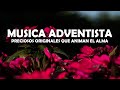 Musica Adventista Preciosos Originales Que Animan El Alma - Himnos Trae Paz Y Amor A La Vida