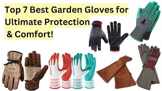 Top 7 Best Garden Gloves for Ultimate Protection & Comfort! #gardening #gardeningtips
