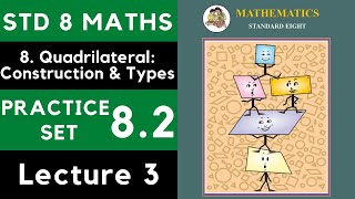 Class 8 Practice Set 8.2 Lecture 3 | Chapter 8 Quadrilateral |8th Maths 8.2 | Maharashtra State