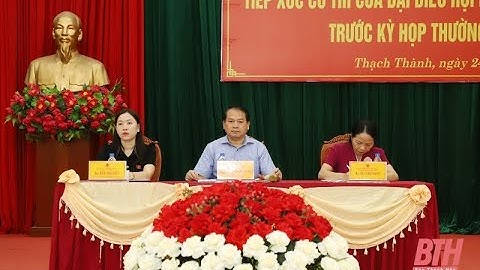 Đại biểu HĐND tỉnh tiếp xúc cử tri tại huyện Thạch Thành