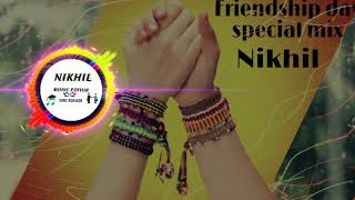 Friendship day special mix tum jaise chutiyo ka sahra hai Dj Nikhil