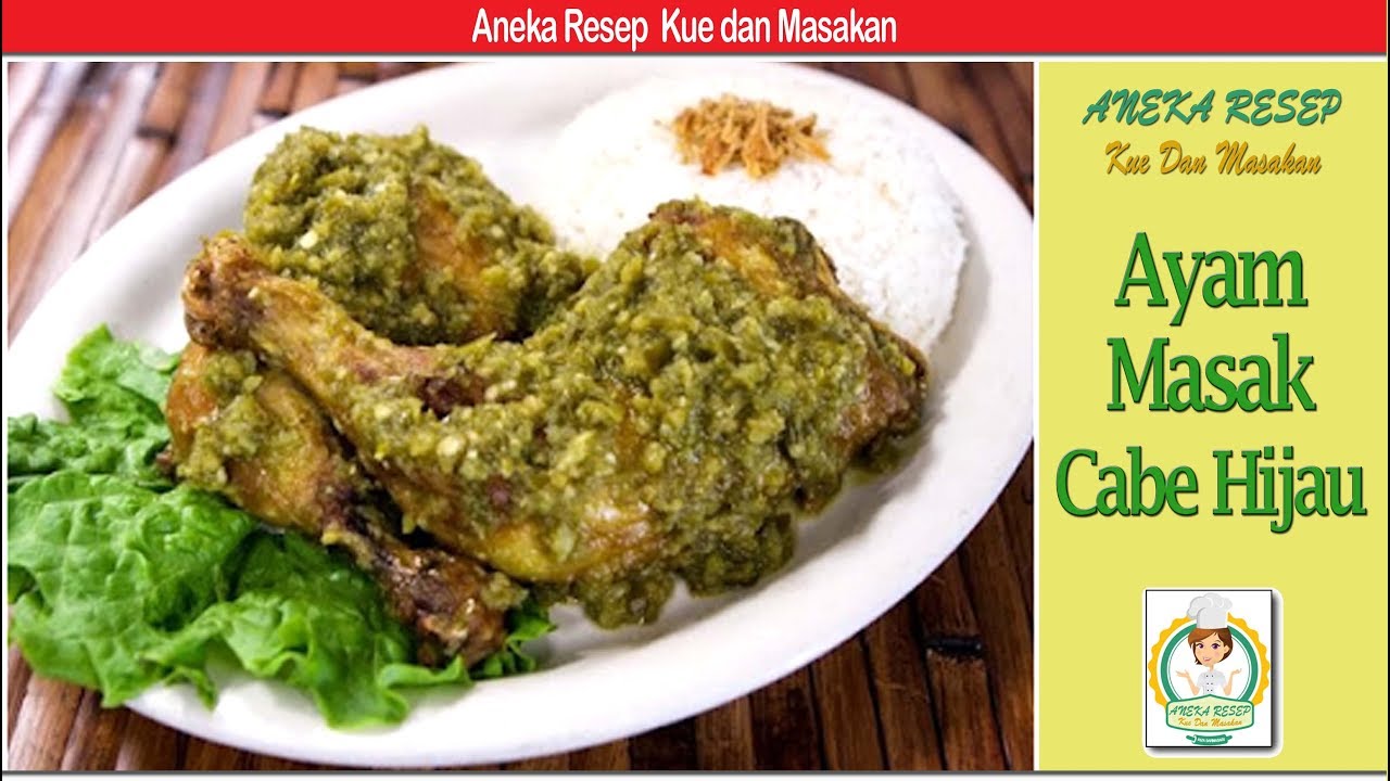 Ayam Masak Cabe Hijau - Aneka Resep Kue dan Masakan 
