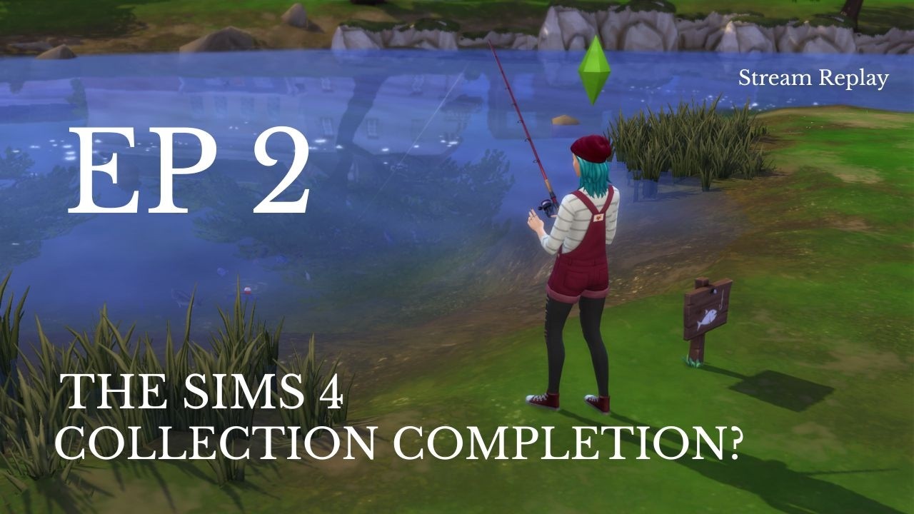 Sims 4 | Collection completion? | Ep 2 | Replay