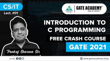 Introduction to C Programming By PS Sir | Free Crash Course | CS/IT | GATE 2021