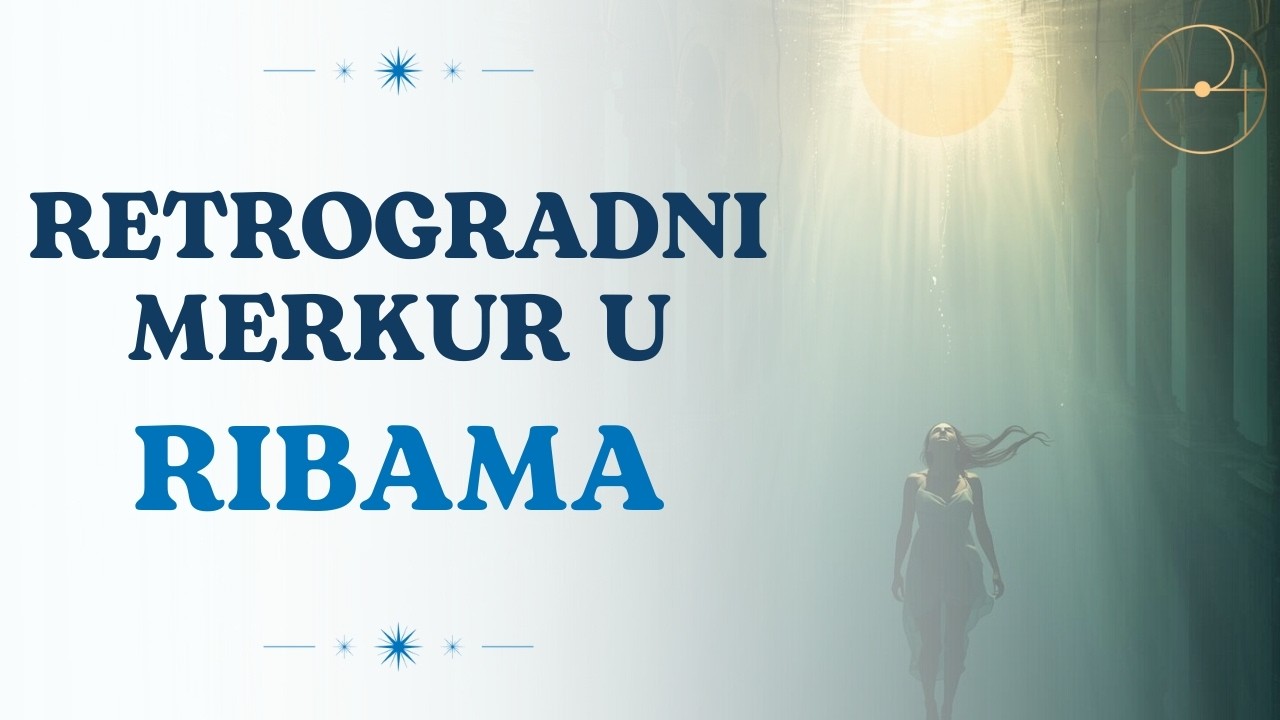 Retrogradni Merkur u Ribama – šta donosi i kako ga iskoristiti / Aleksandar Imširagić
