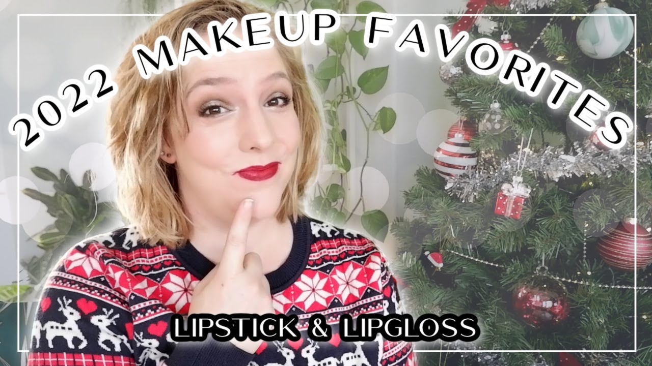 2022 MAKEUP FAVORITES // Lip Edition Best lipstick & lipgloss YouTube