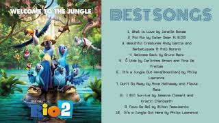 Best Songs RIO 2 | Full Soundtrack RIO 2 | Mejores Canciones de RIO 2 | RIO 2 OST