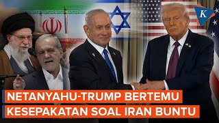 Pertemuan Netanyahu-Trump Buntu, Tak Ada Kesepakatan Jelas soal Iran