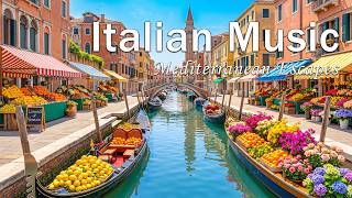 Relaxing Italian Mediterranean Music 🎶 2+ Hours Scenic Coastal Relaxation 4K
