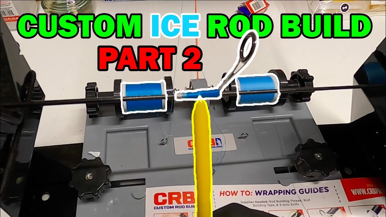 Building A Custom Ice Fishing Rod. DIY! Beginners Guide To Rod Making. Ep2  