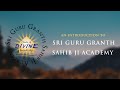 Introduction to sri guru granth sahib ji academy