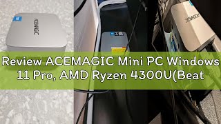 Review ACEMAGIC Mini PC Windows 11 Pro, AMD Ryzen 4300U(Beat 3500U/N150/N95, up to 3.7GHz), 16GB DDR
