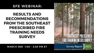 Results and Recommendations from the Southeast Prescribed Fire Training Needs Survey