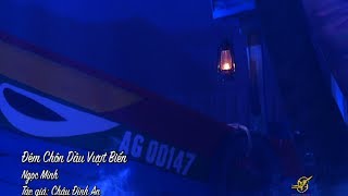 Những Đứa Con Vong Quốc - Phần 7 | ĐÊM CHÔN DẦU VƯỢT BIỂN