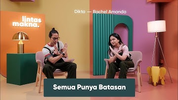 Lintas Makna Ep. 73 - Setting Boundaries: Membuat Batasan Agar Gak Kecewa? - Dikta & Rachel Amanda