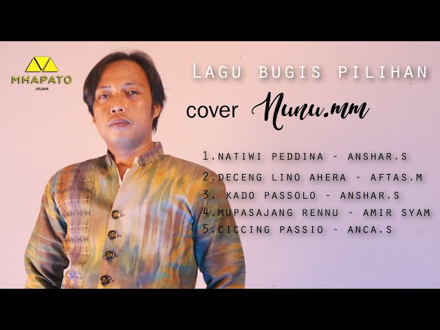 KUMPULAN LAGU BUGIS PILIHAN - ( COVER ) NUNU.MM class=